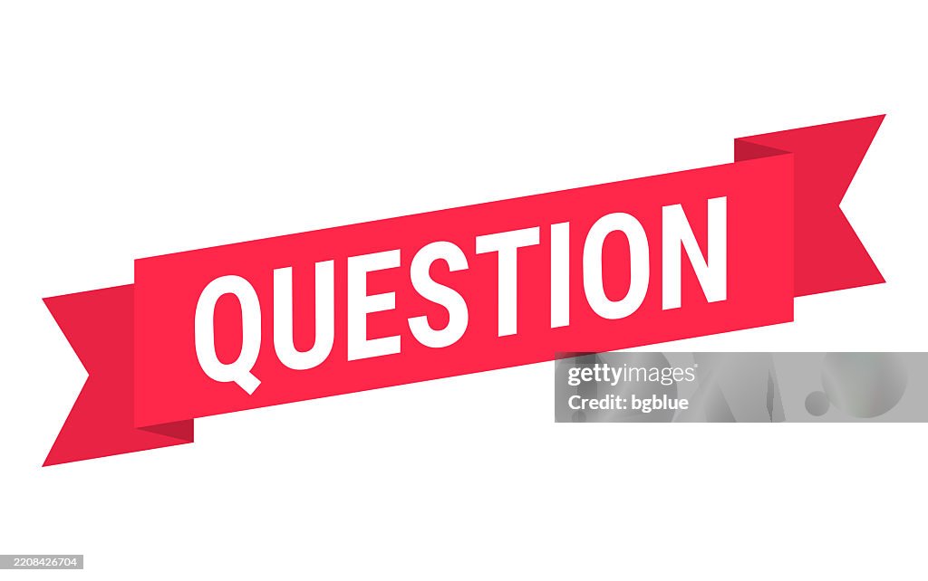 Question Red Banner On White Background High-Res Vector Graphic - Getty ...