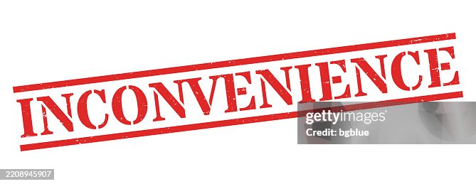 Inconvenience Red Rubber Stamp On Blank Background High-Res Vector ...