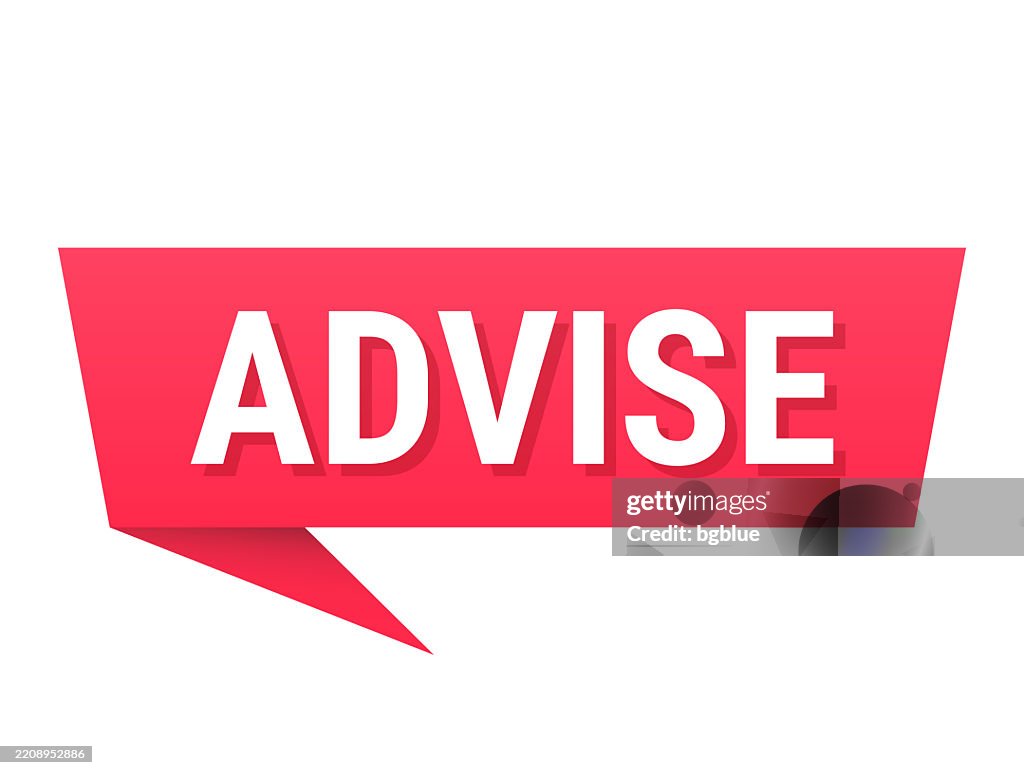 Advised Bubble Advise Red Speech Bubble On Blank Background High-Res Vector Graphic ...