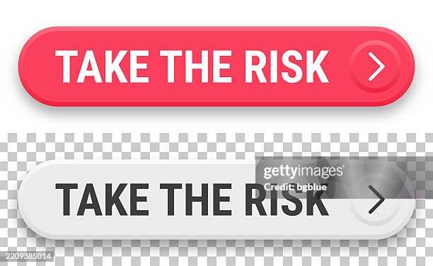 Take The Risk 3d Click Web Buttons On Blank Background High-Res Vector ...