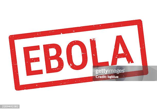 ebola - red rubber stamp on white background - filovirus stock illustrations