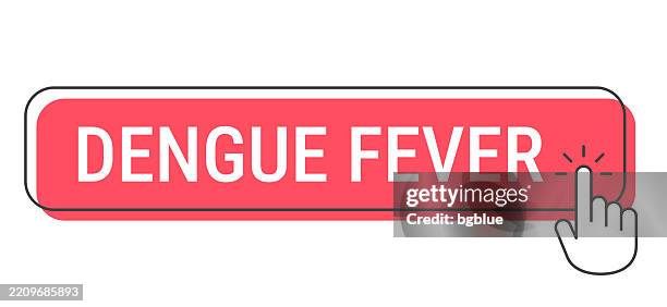 dengue fever - click button with hand cursor on white background - dengue vector stock illustrations