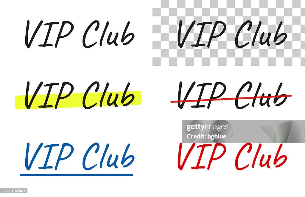 VIP Club - Handwritten text, highlighted, crossed out, underlined on blank background