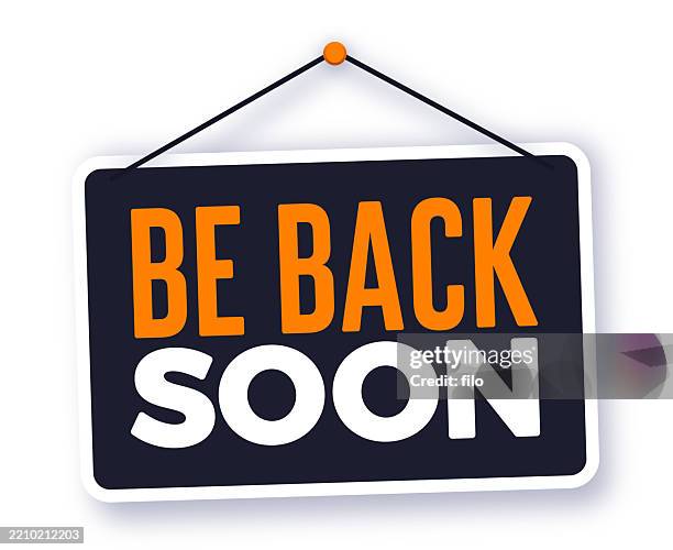 illustrations, cliparts, dessins animés et icônes de be back soon affiche d’affaires suspendue rétro - fermé