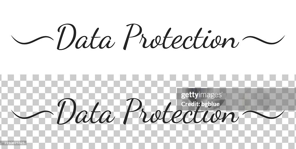 Data Protection Text Data Protection Calligraphy Text With Swashes On Blank Background High ...