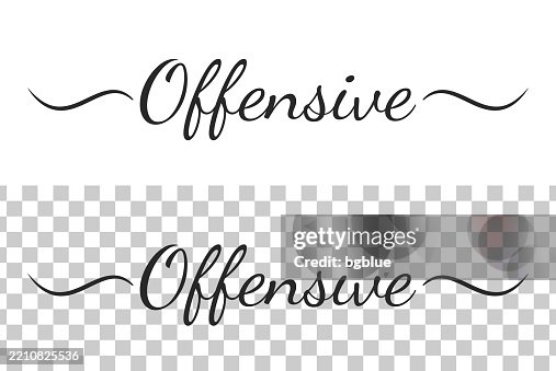 Offensive Lettering Offensive Calligraphy Text With Swashes On Blank Background High-Res ...