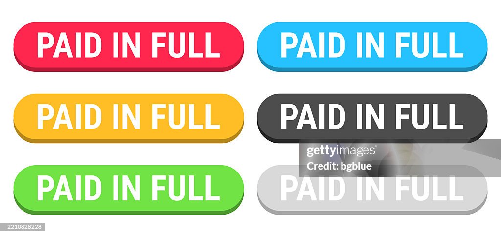 Paid Button Example Paid In Full Colorful 3d Click Web Buttons On Blank Background High-Res ...