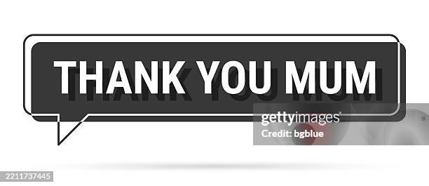 thank you mum - 3d black speech bubble on white background - thank you note icon stock illustrations