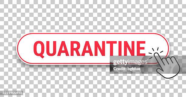quarantine - 3d click web button with hand cursor on blank background - detention centre stock illustrations