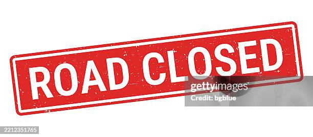 road closed - red rubber stamp on white background - road closed stock illustrations