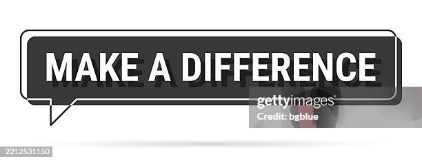 make a difference - 3d black speech bubble on white background - make the difference stock illustrations