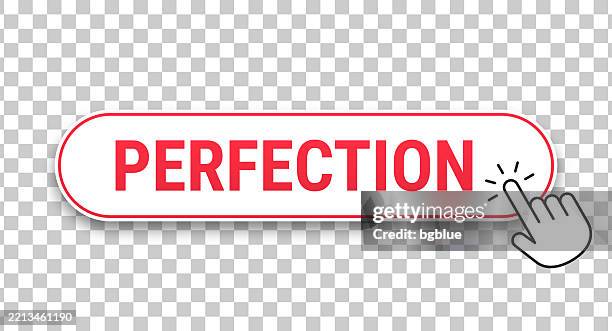 perfection - 3d click web button with hand cursor on blank background - obsessive compulsive stock illustrations