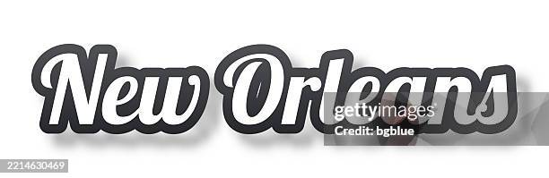 new orleans - 3d text with shadow on white background - new orleans stock illustrations
