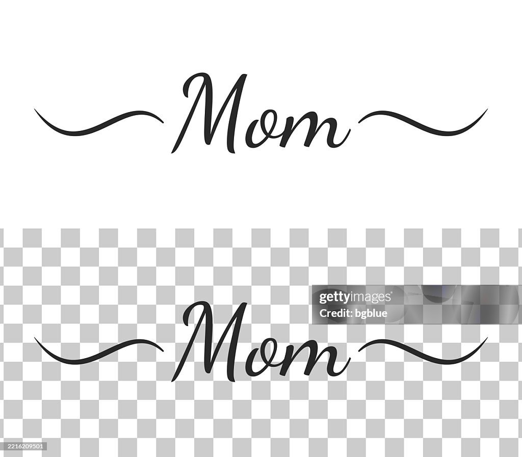 Mom Script Calligraphy Mom Calligraphy Text With Swashes On Blank Background High-Res Vector ...
