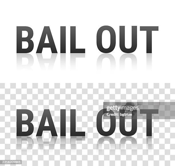 Bail Out Text With Reflection On Transparent Background High-Res Vector ...
