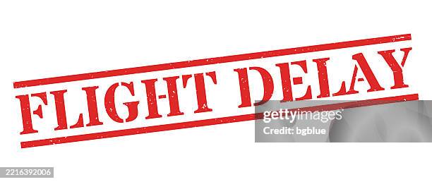 flight delay - red rubber stamp on blank background - flight delay stock illustrations