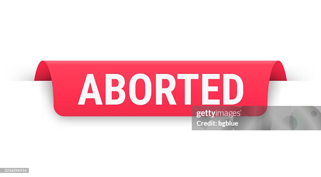 Aborted - Red banner, bookmark, ribbon, label on white background
