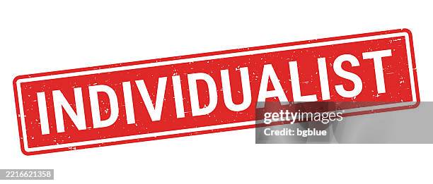 individualist - red rubber stamp on white background - be selfish stock illustrations