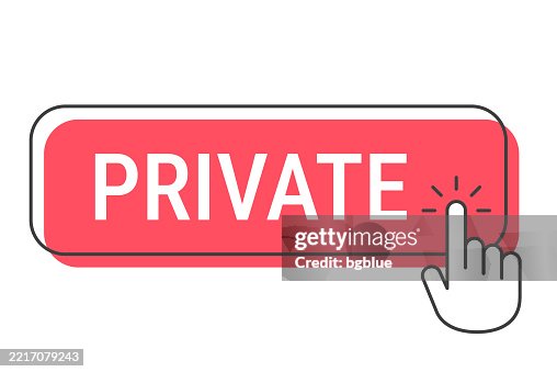 Private - Click button with hand cursor on white background Private - Click button with hand cursor on white background