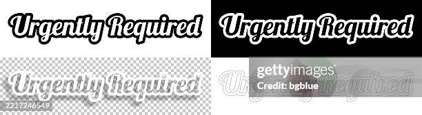 urgently required - text for design. blank, white and black backgrounds - line text - request stock illustrations
