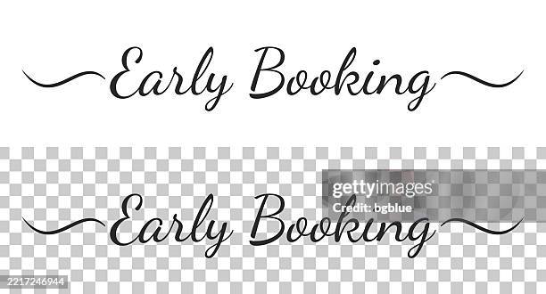 early booking - calligraphy text with swashes on blank background - clear expectations stock illustrations