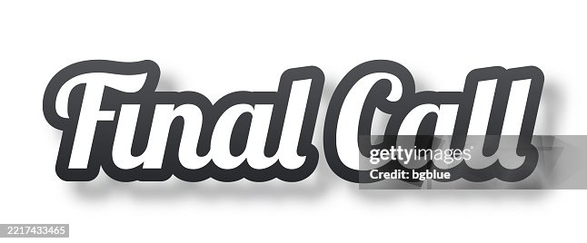 Final Call - 3D Text with shadow on white background Final Call - 3D Text with shadow on white background