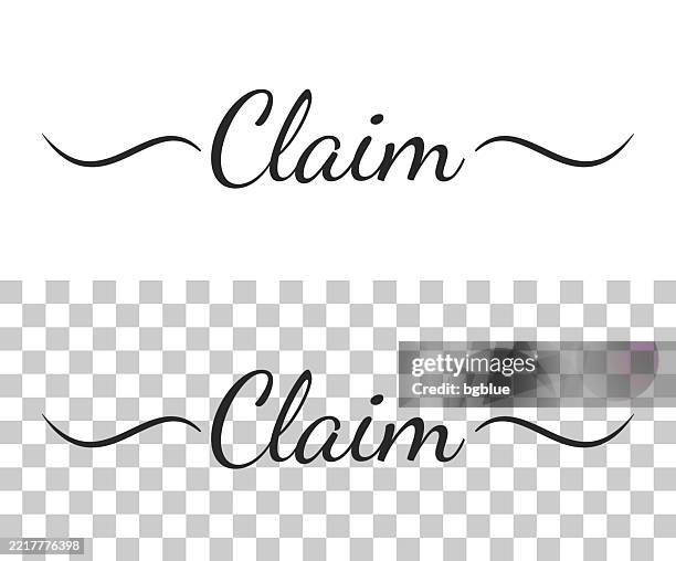 claim - calligraphy text with swashes on blank background - symbol-for-plaintiff stock illustrations