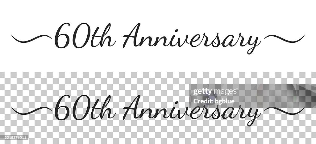 60th Cursive 60th Anniversary Calligraphy Text With Swashes On Blank Background High ...