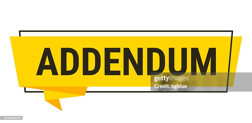 Addendum - Yellow speech bubble on white background