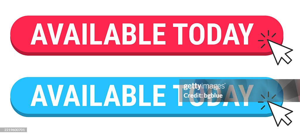 Today Buttons Available Today Red And Blue Buttons With Cursor On White Background ...