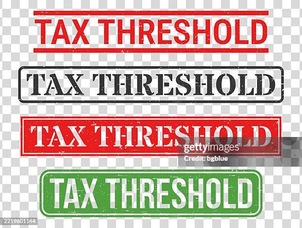 tax threshold - rubber stamp set on blank background - front steps stock illustrations