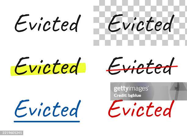 evicted - handwritten text, highlighted, crossed out, underlined on blank background - eviction stock illustrations