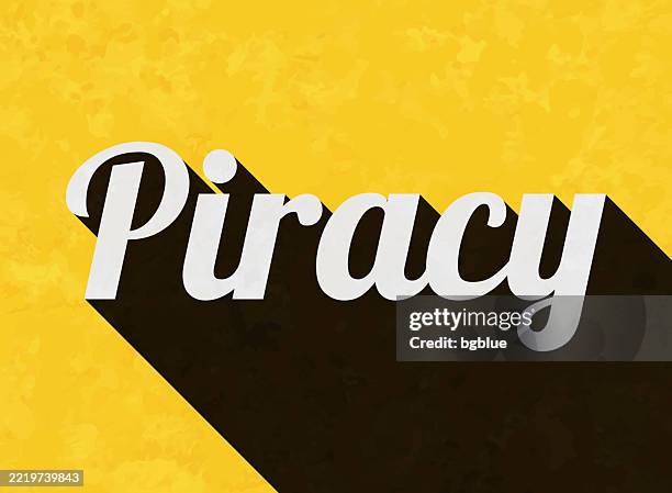 piracy - text with long shadow on textured yellow background - pirates background stock illustrations
