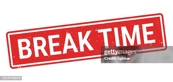 Break Time Red Rubber Stamp On White Background High-Res Vector Graphic ...
