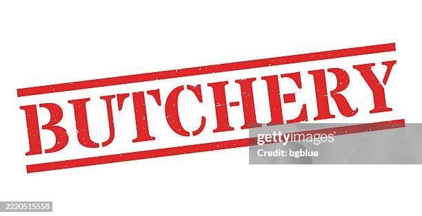 butchery - red rubber stamp on blank background - butcher stock illustrations
