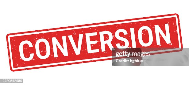 Conversion - Red rubber stamp on white background Conversion - Red rubber stamp on white background