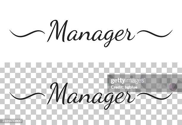 The Manager Text Manager Calligraphy Text With Swashes On Blank Background High-Res ...