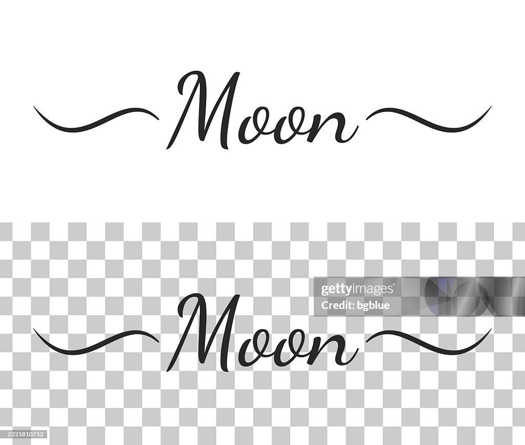 Moon Texture Lettering Moon Calligraphy Text With Swashes On Blank Background High-Res Vector ...