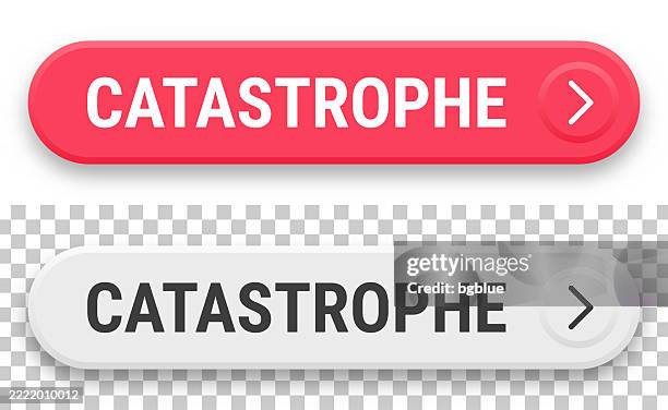 catastrophe - 3d click web buttons on blank background - emergency button stock illustrations