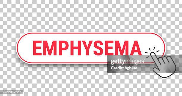 emphysema - 3d click web button with hand cursor on blank background - emphysema stock illustrations