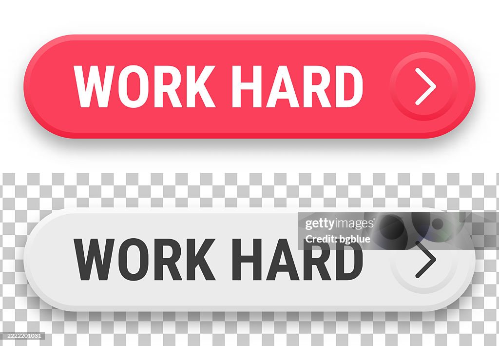 Work Hard 3d Click Web Buttons On Blank Background High-Res Vector ...