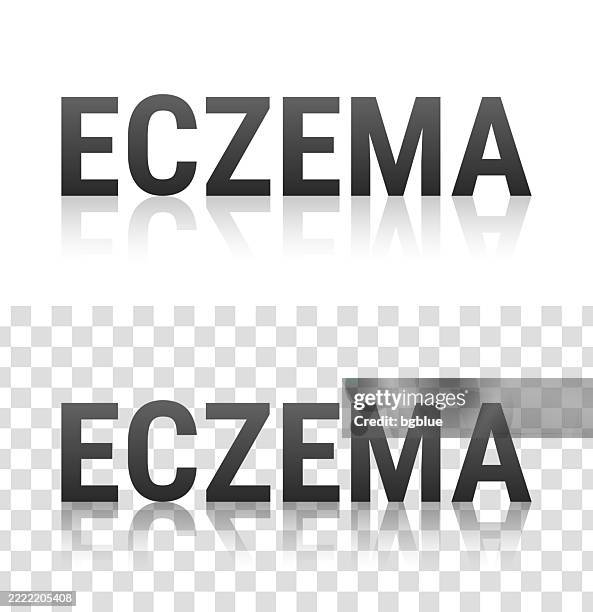 eczema - text with reflection on transparent background - eczema stock illustrations