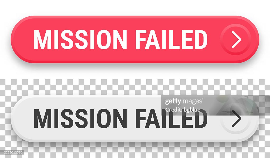 Mission Button Mission Failed 3d Click Web Buttons On Blank Background High-Res Vector ...