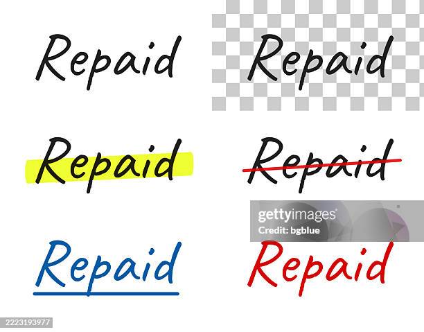 repaid - handwritten text, highlighted, crossed out, underlined on blank background - reimbursement stock illustrations