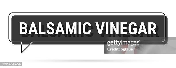 balsamic vinegar - 3d black speech bubble on white background - balsamic vinegar stock illustrations
