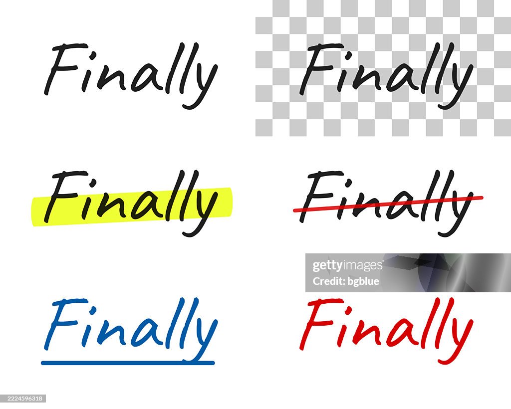 Finally Over Sign Finally Handwritten Text Highlighted Crossed Out Underlined On Blank ...