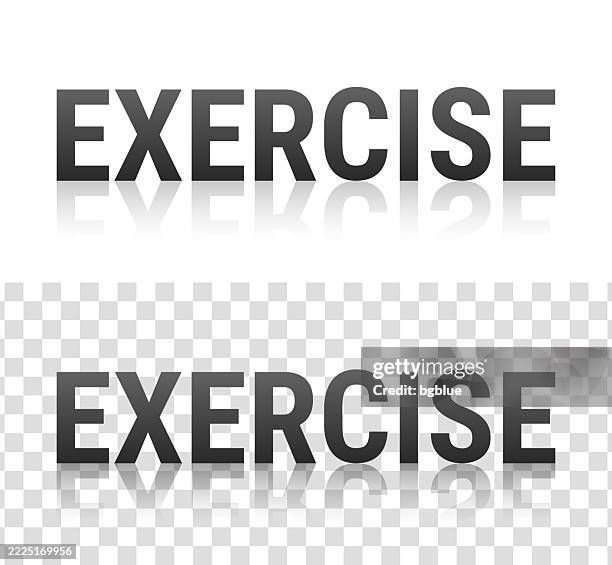 Exercise Text With Reflection On Transparent Background High-Res Vector ...