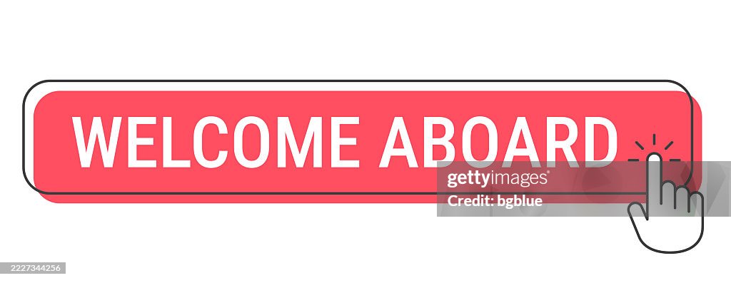 Welcome Aboard - Click button with hand cursor on white background