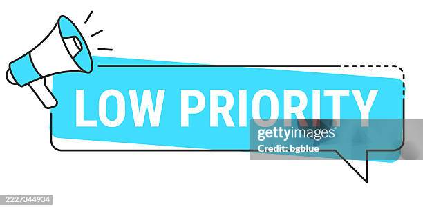 low priority - speech bubble and megaphone on white background - low priority stock illustrations