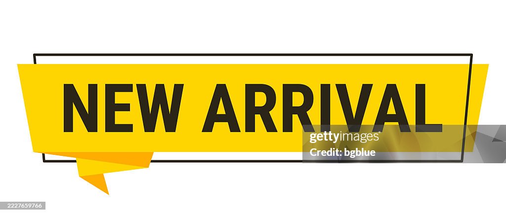 New Arrival - Yellow speech bubble on white background